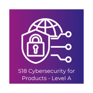 Cybersecurity for Products Level A [S18]